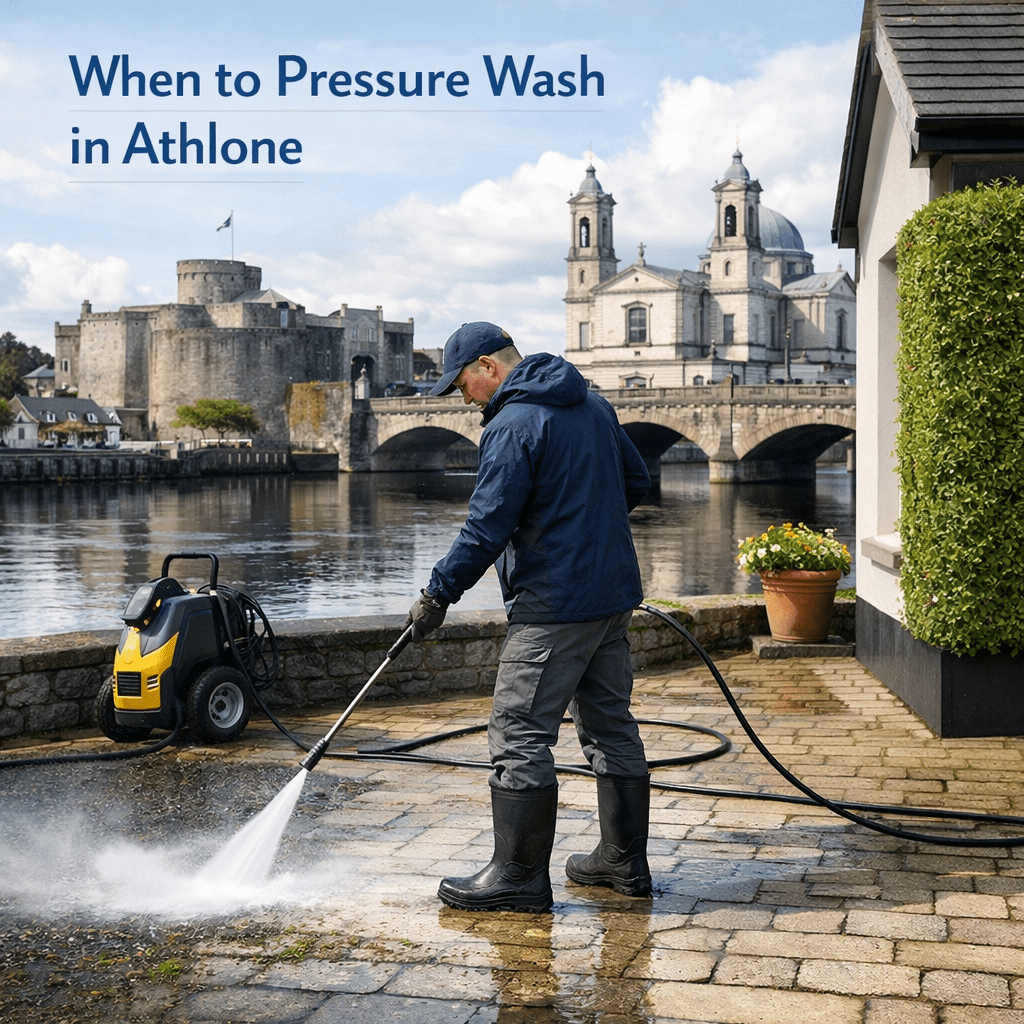 When to Pressure Wash in Athlone - when to pressure wash in Athlone
